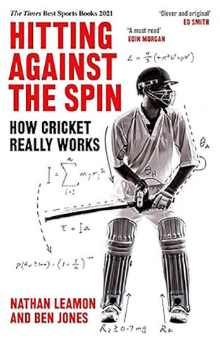 Hitting Against the Spin - How Cricket Really Works